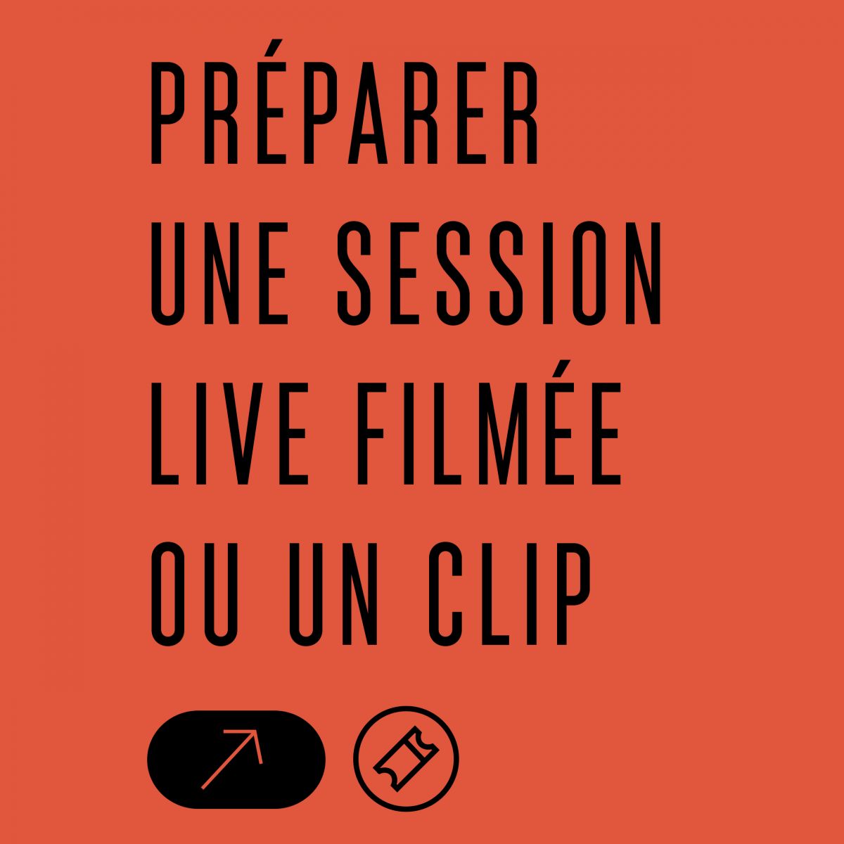 [Atelier] - PRÉPARER UNE SESSION LIVE FILMÉE OU UN CLIP